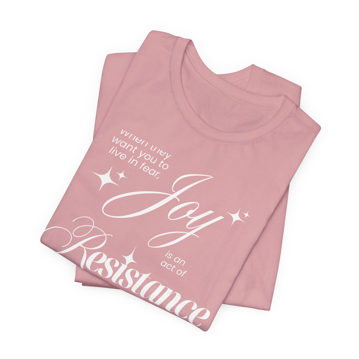 Joy is Resistance Tee
