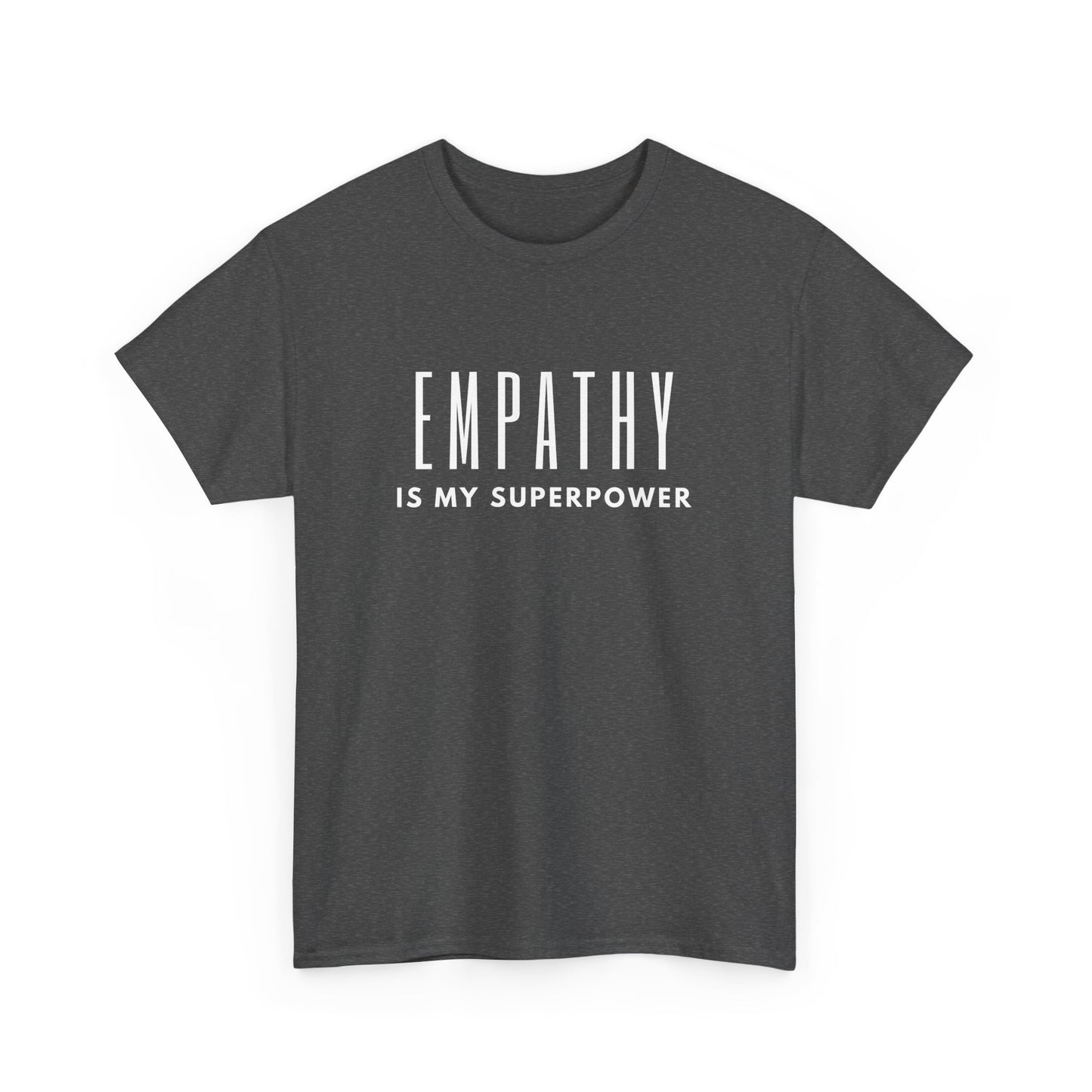 Empathy Is My Superpower Cotton Tee