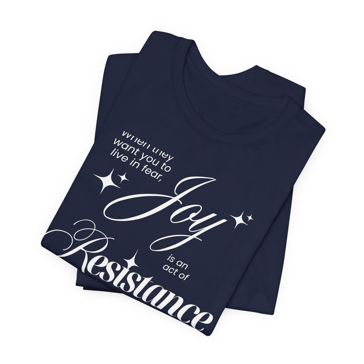 Joy is Resistance Tee