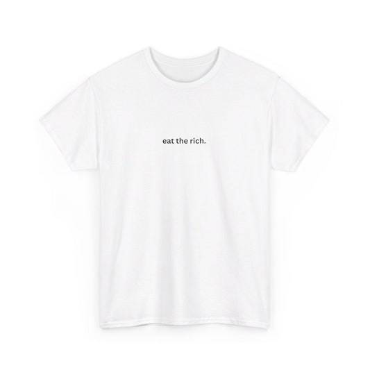 eat the rich. White Cotton Tee