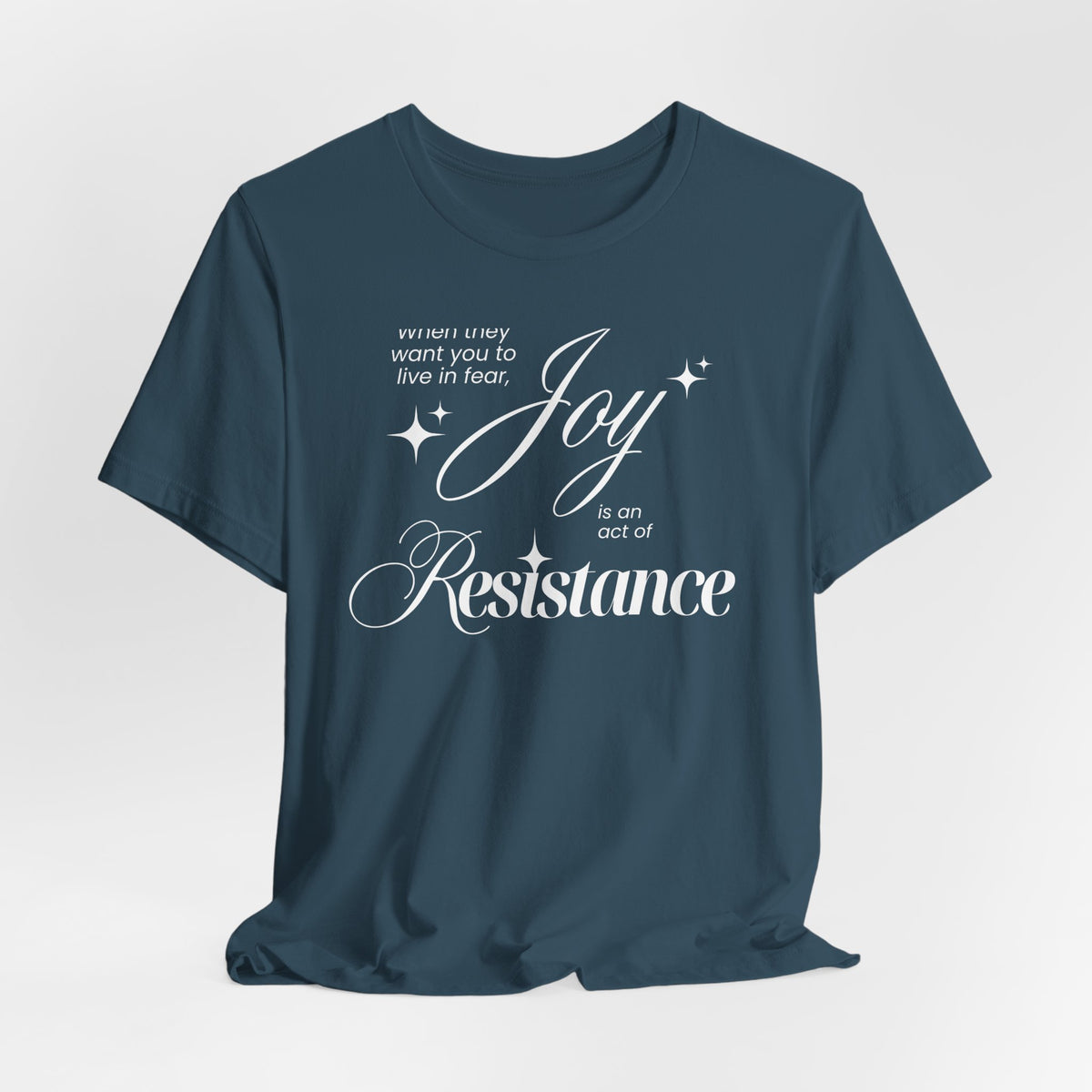 Joy is Resistance Tee