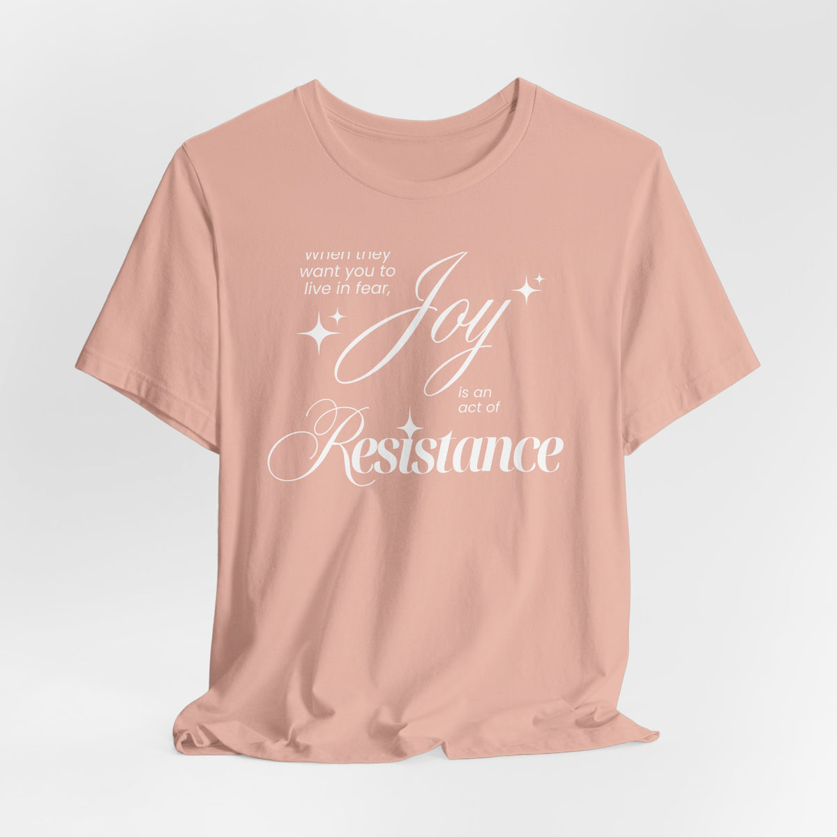 Joy is Resistance Tee