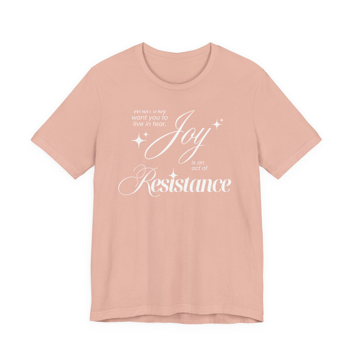 Joy is Resistance Tee