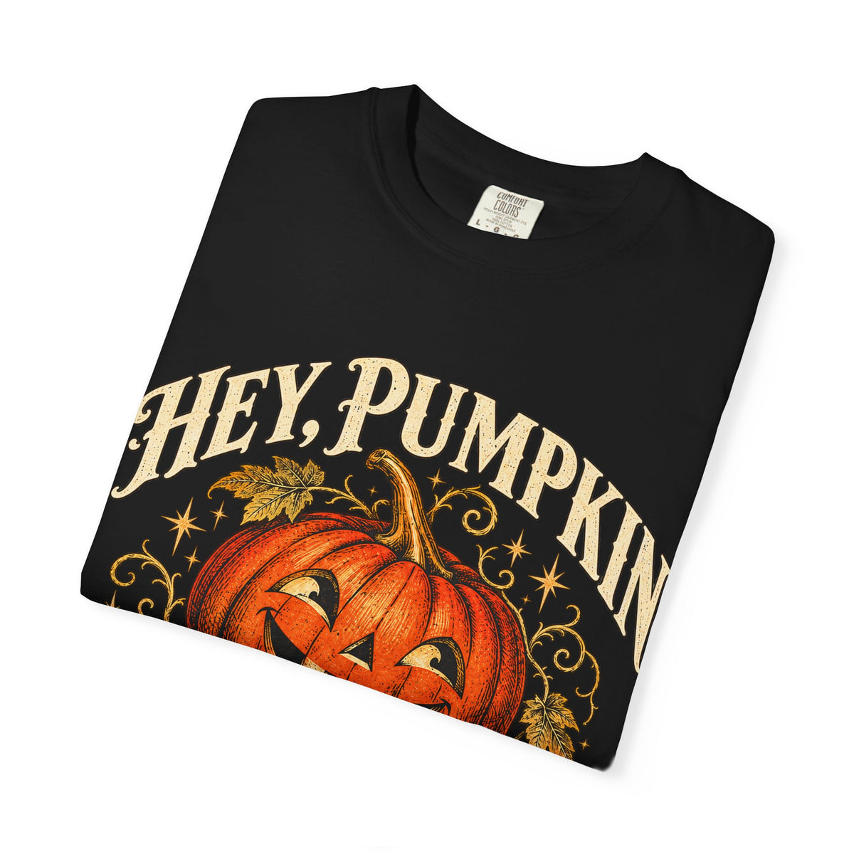 Hey Pumpkin T-Shirt