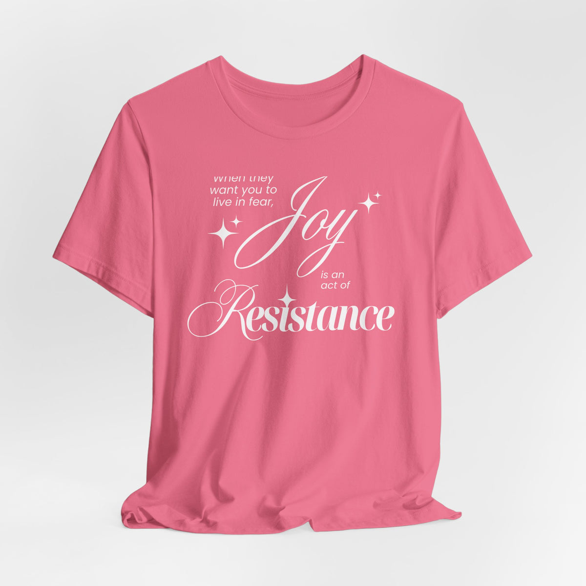 Joy is Resistance Tee