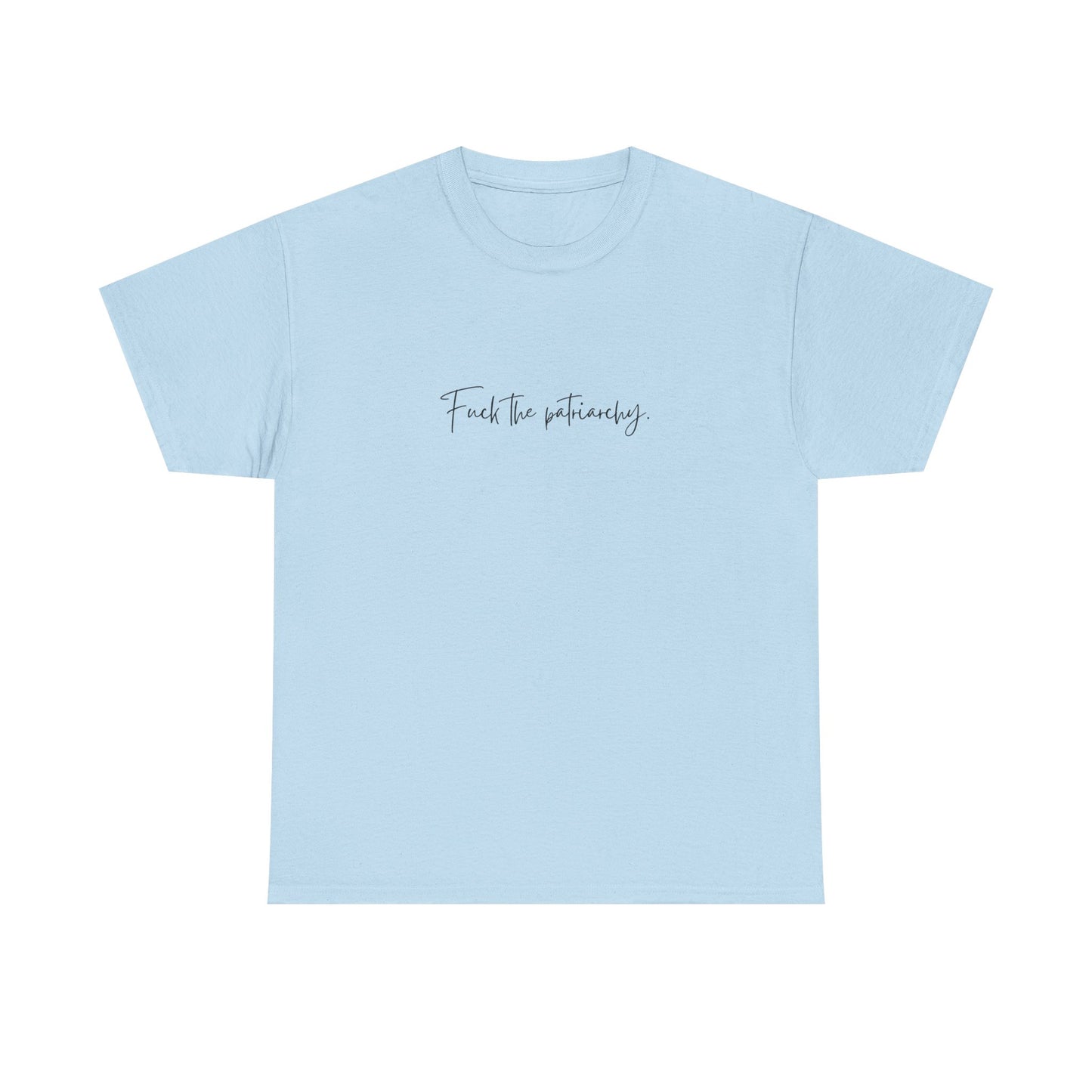 F the Patriarchy Cotton Tee