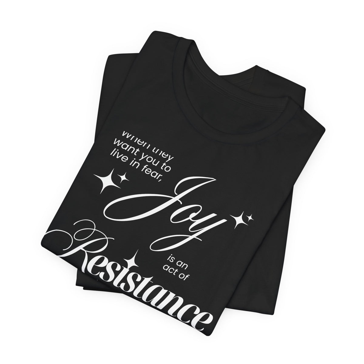 Joy is Resistance Tee