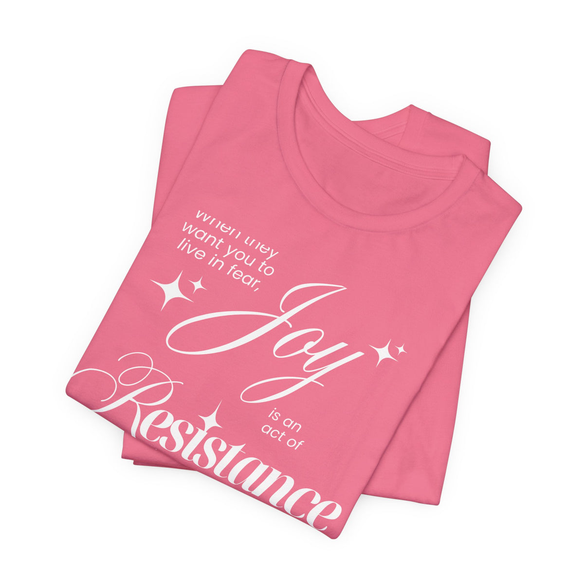Joy is Resistance Tee